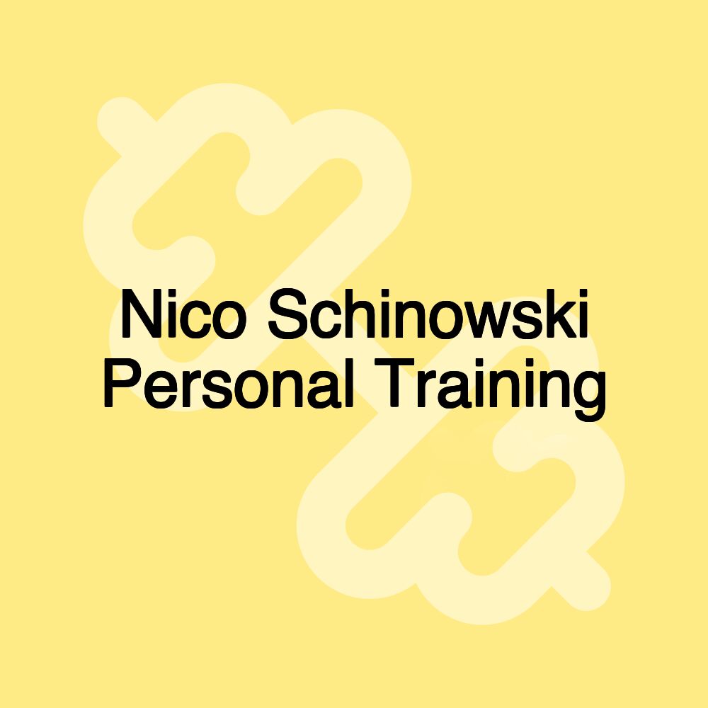 Nico Schinowski Personal Training Nico Schinowski Personal Training