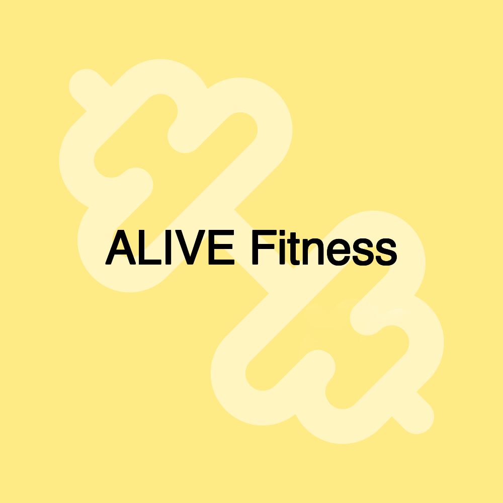 ALIVE Fitness ALIVE Fitness