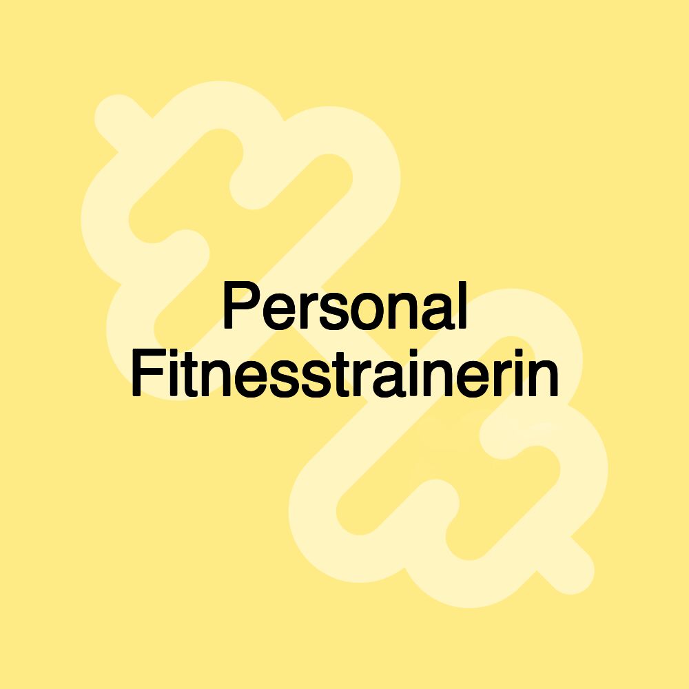 Personal Fitnesstrainerin