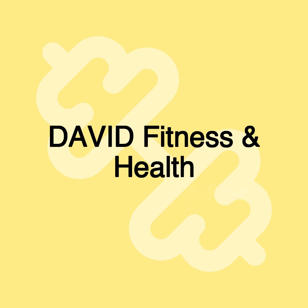 DAVID Fitness & Health