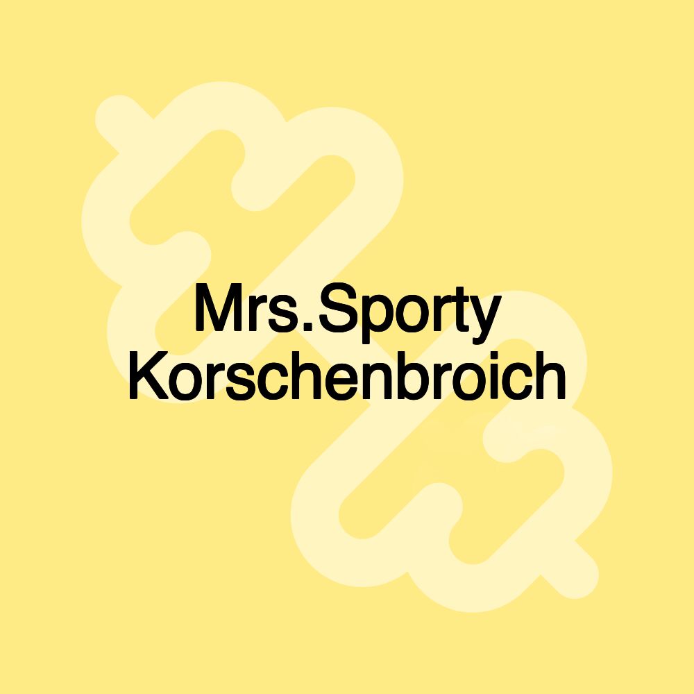 Mrs.Sporty Korschenbroich