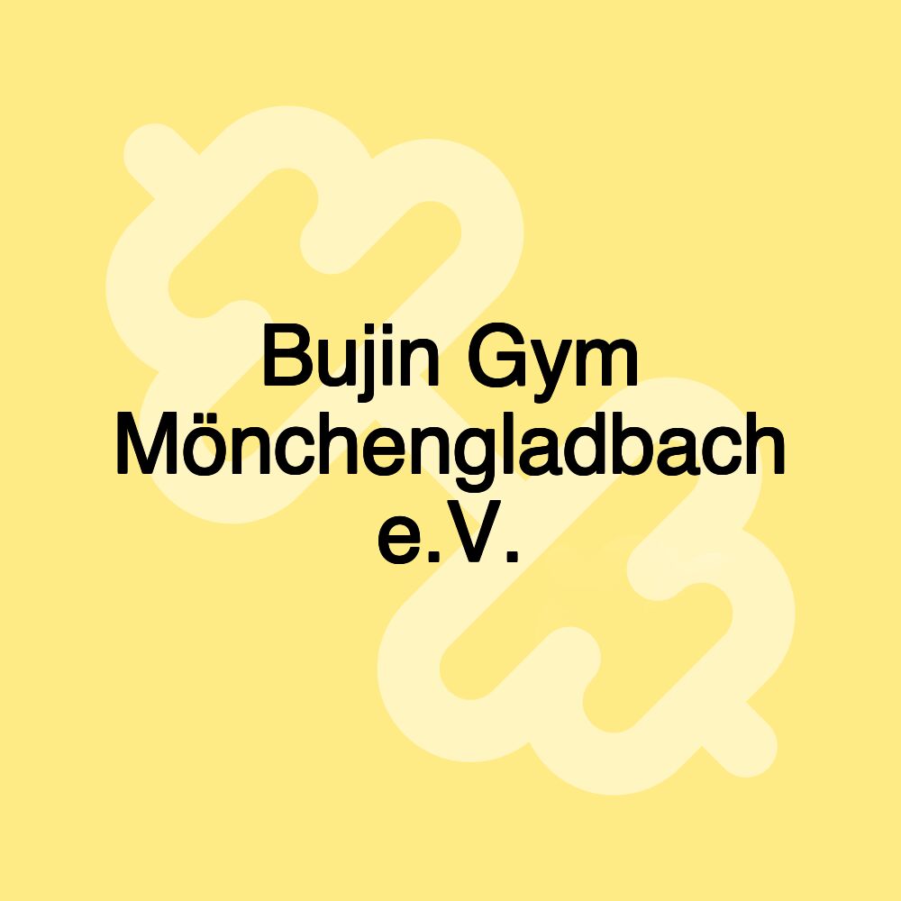 Bujin Gym Mönchengladbach e.V.