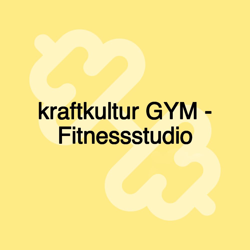 kraftkultur GYM - Fitnessstudio kraftkultur GYM - Fitnessstudio