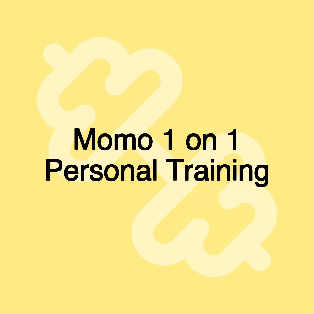 Momo 1 on 1 Personal Training
