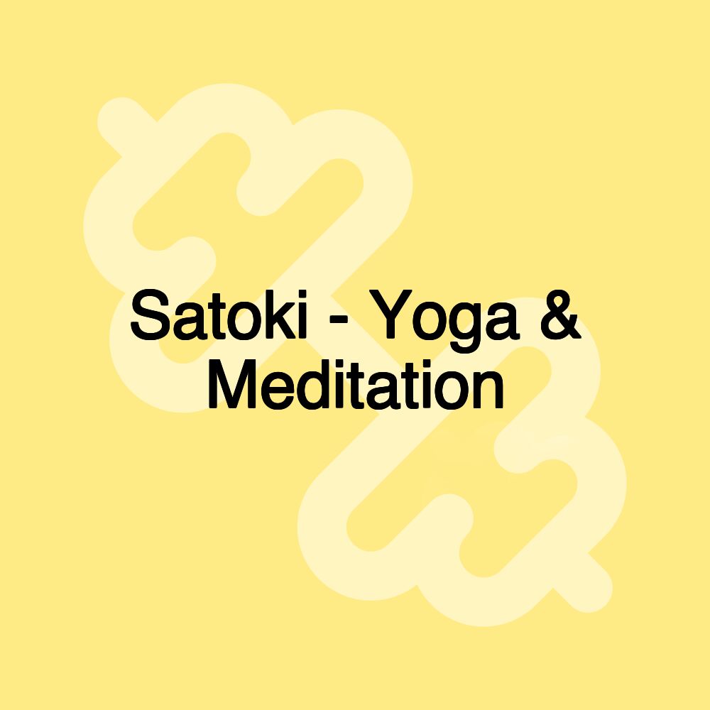 Satoki - Yoga & Meditation