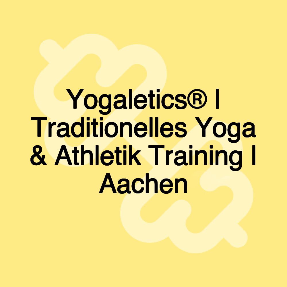 Yogaletics® | Traditionelles Yoga & Athletik Training | Aachen