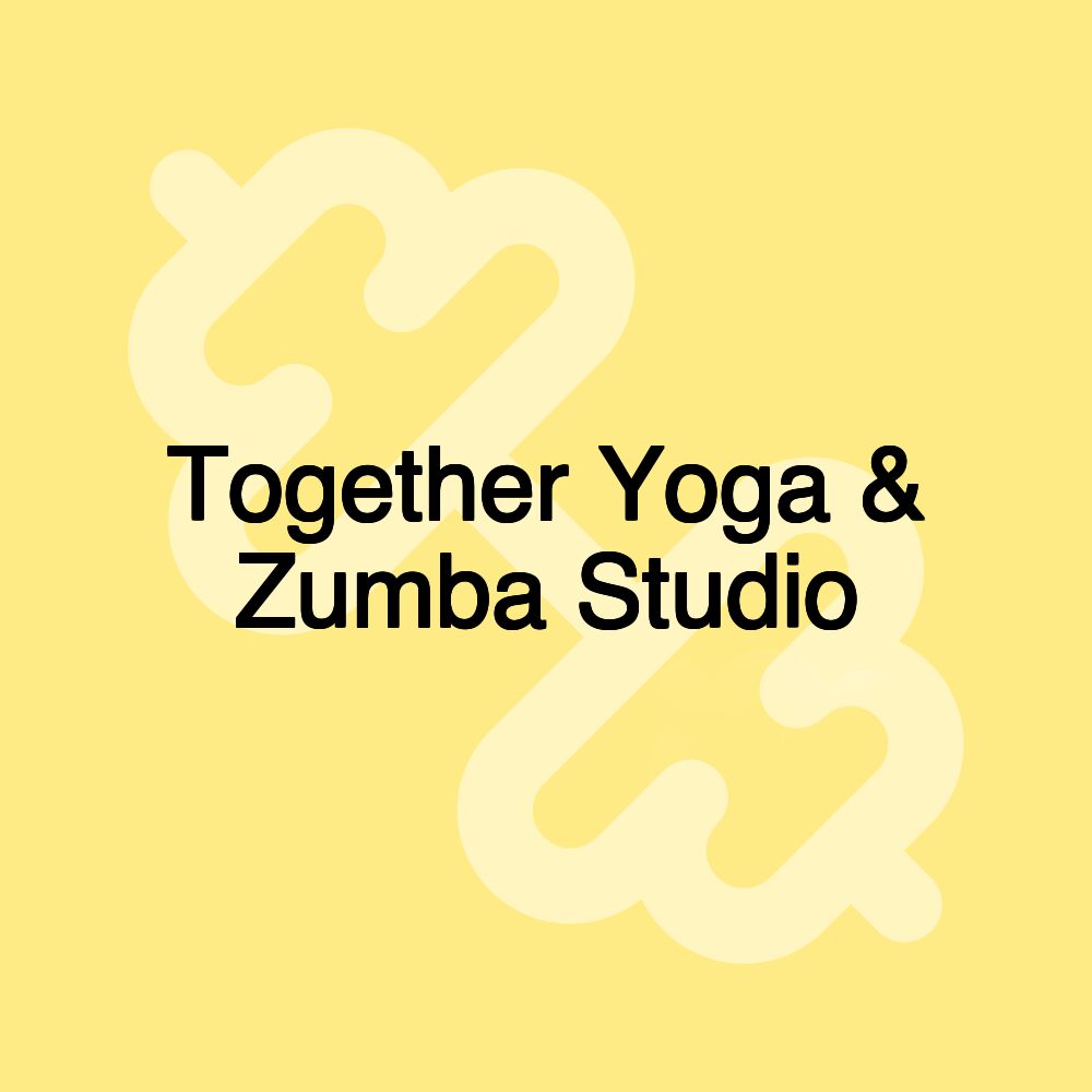 Together Yoga & Zumba Studio