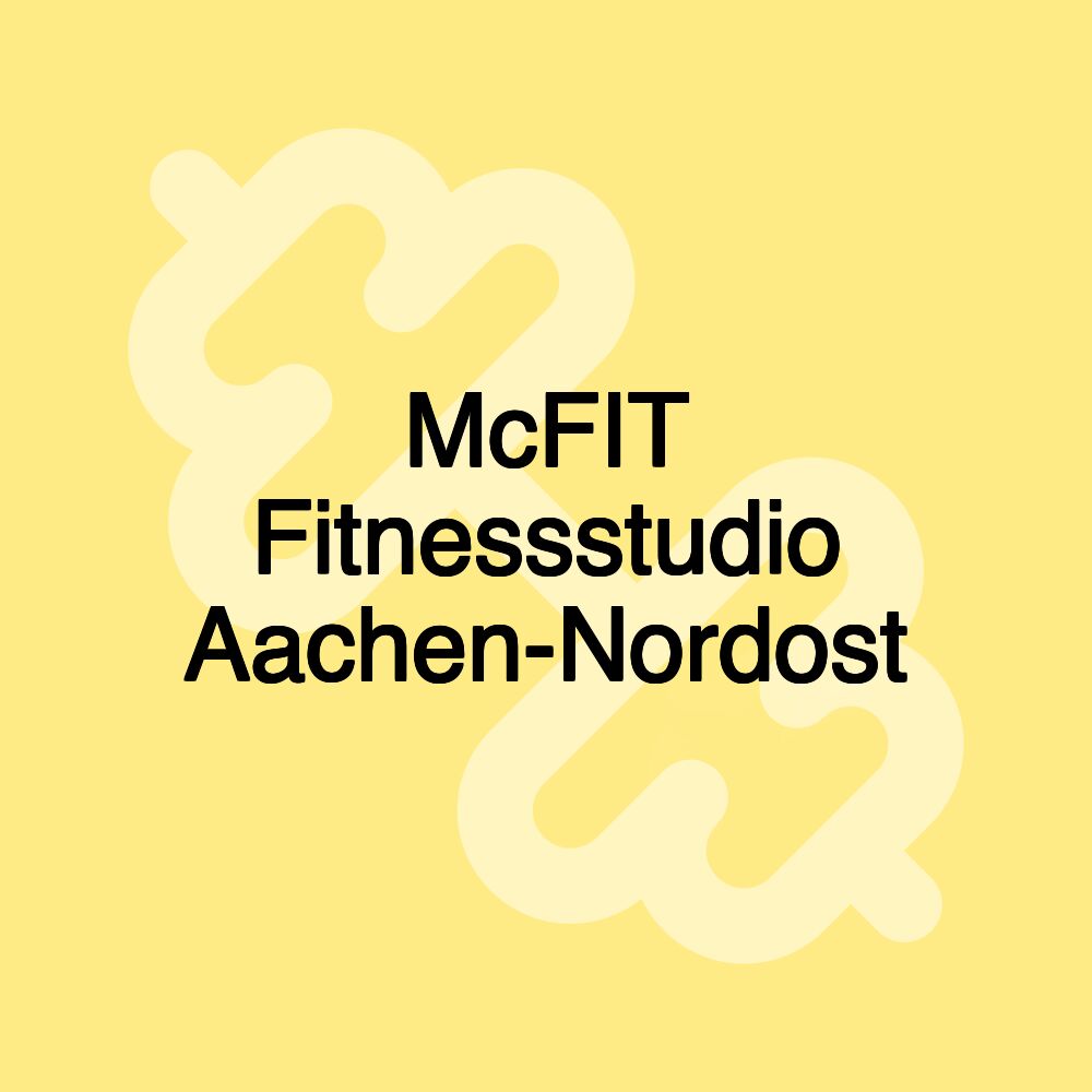 McFIT Fitnessstudio Aachen-Nordost McFIT Fitnessstudio Aachen-Nordost