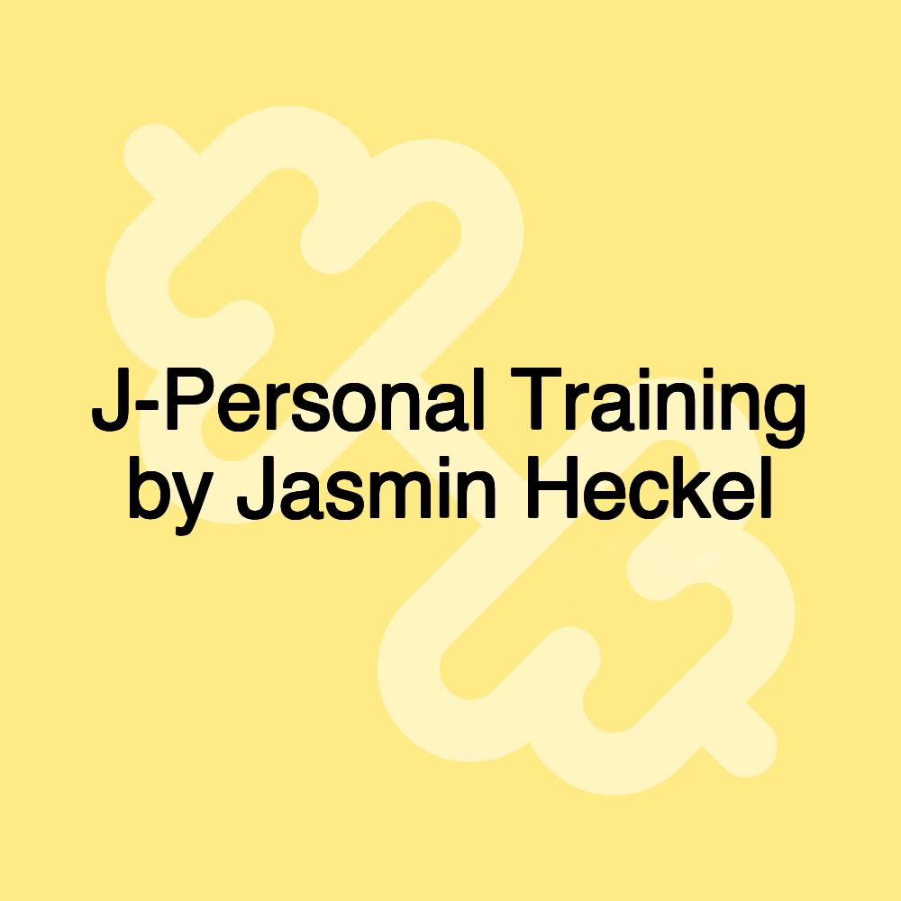 J-Personal Training by Jasmin Heckel J-Personal Training by Jasmin Heckel
