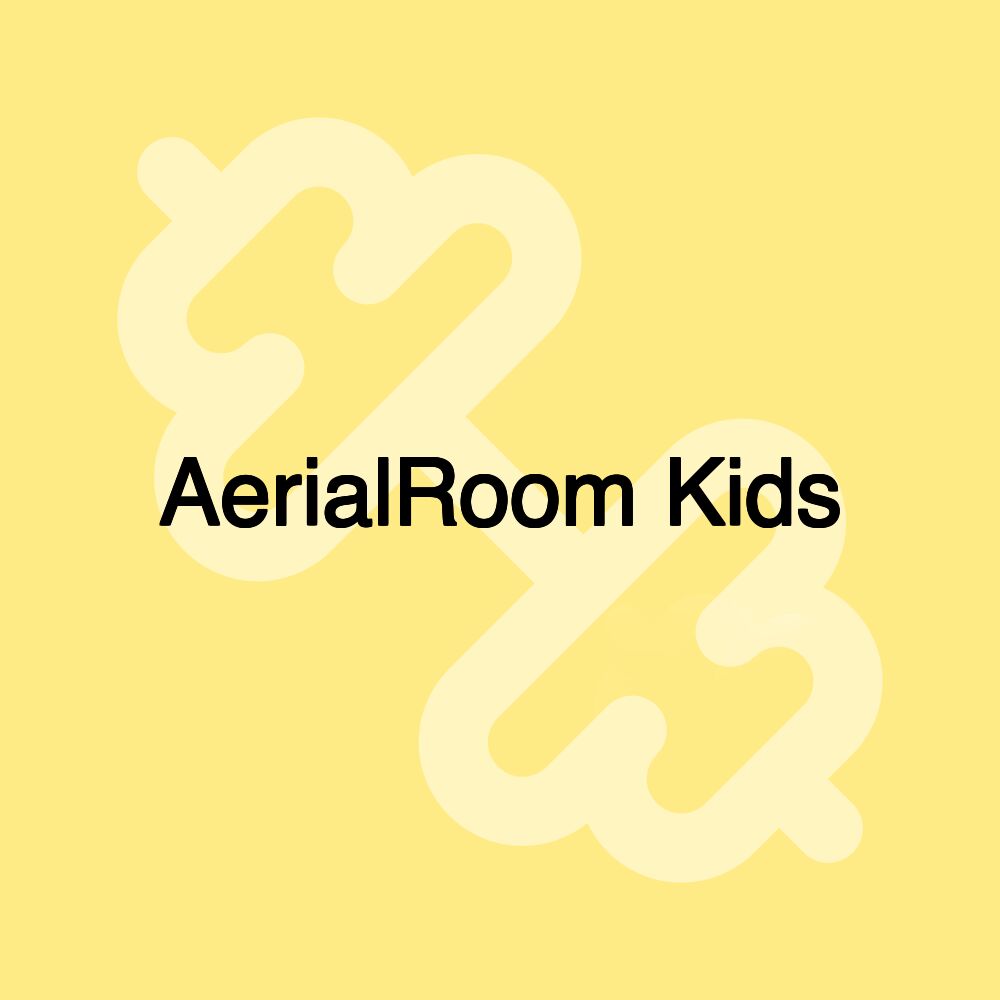 AerialRoom Kids AerialRoom Kids