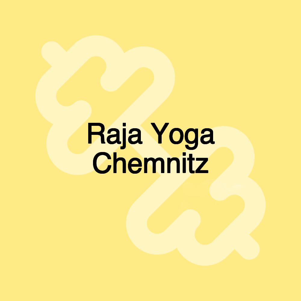 Raja Yoga Chemnitz Raja Yoga Chemnitz