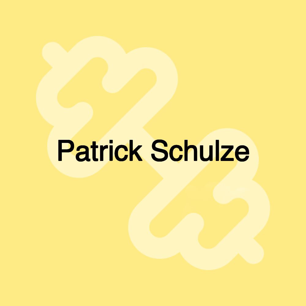 Patrick Schulze Patrick Schulze