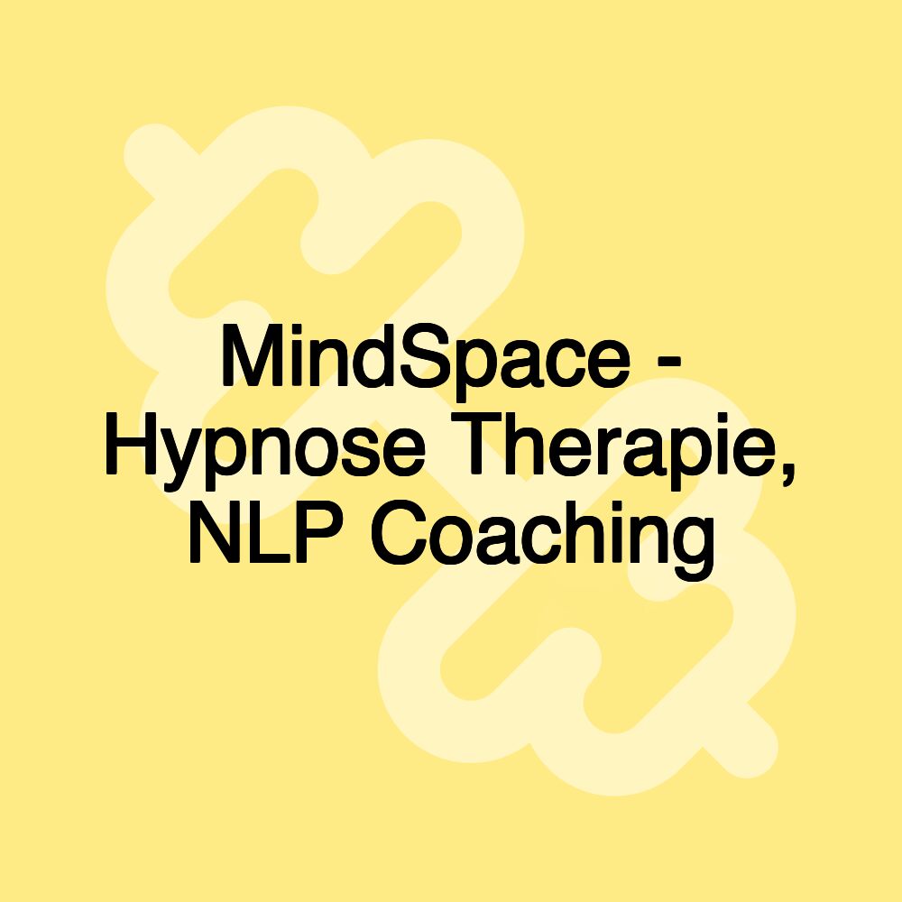 MindSpace - Hypnose Therapie, NLP Coaching
