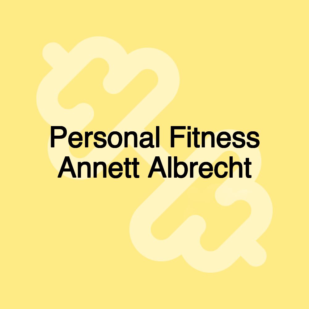 Personal Fitness Annett Albrecht