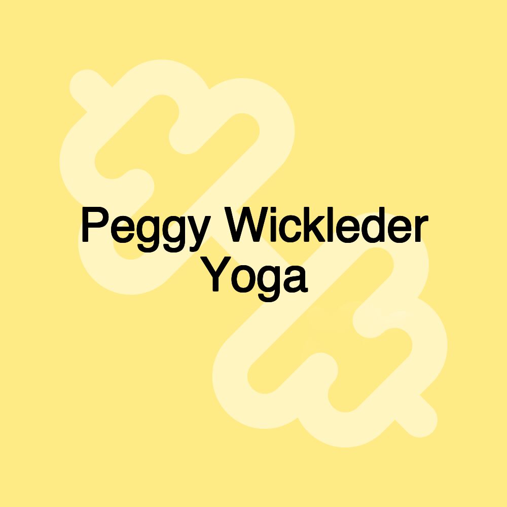 Peggy Wickleder Yoga