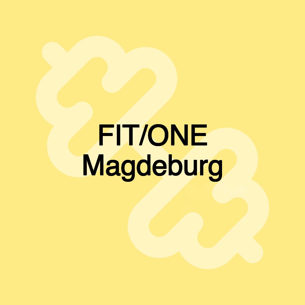FIT/ONE Magdeburg FIT/ONE Magdeburg