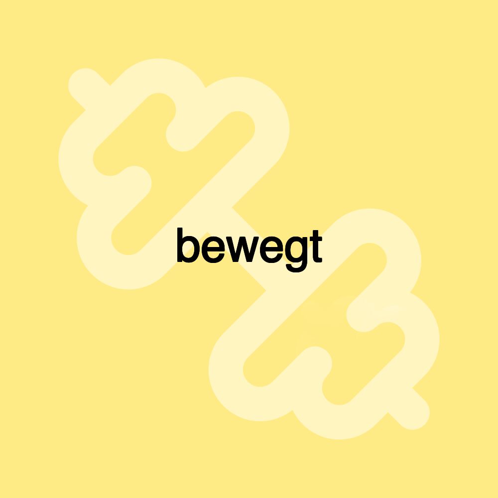 bewegt bewegt