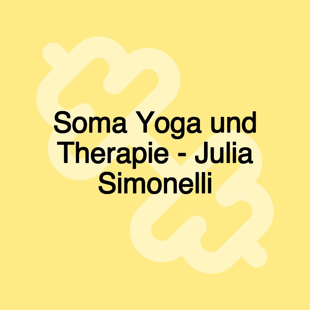 Soma Yoga und Therapie - Julia Simonelli