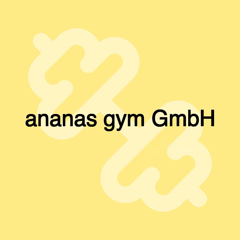 ananas gym GmbH
