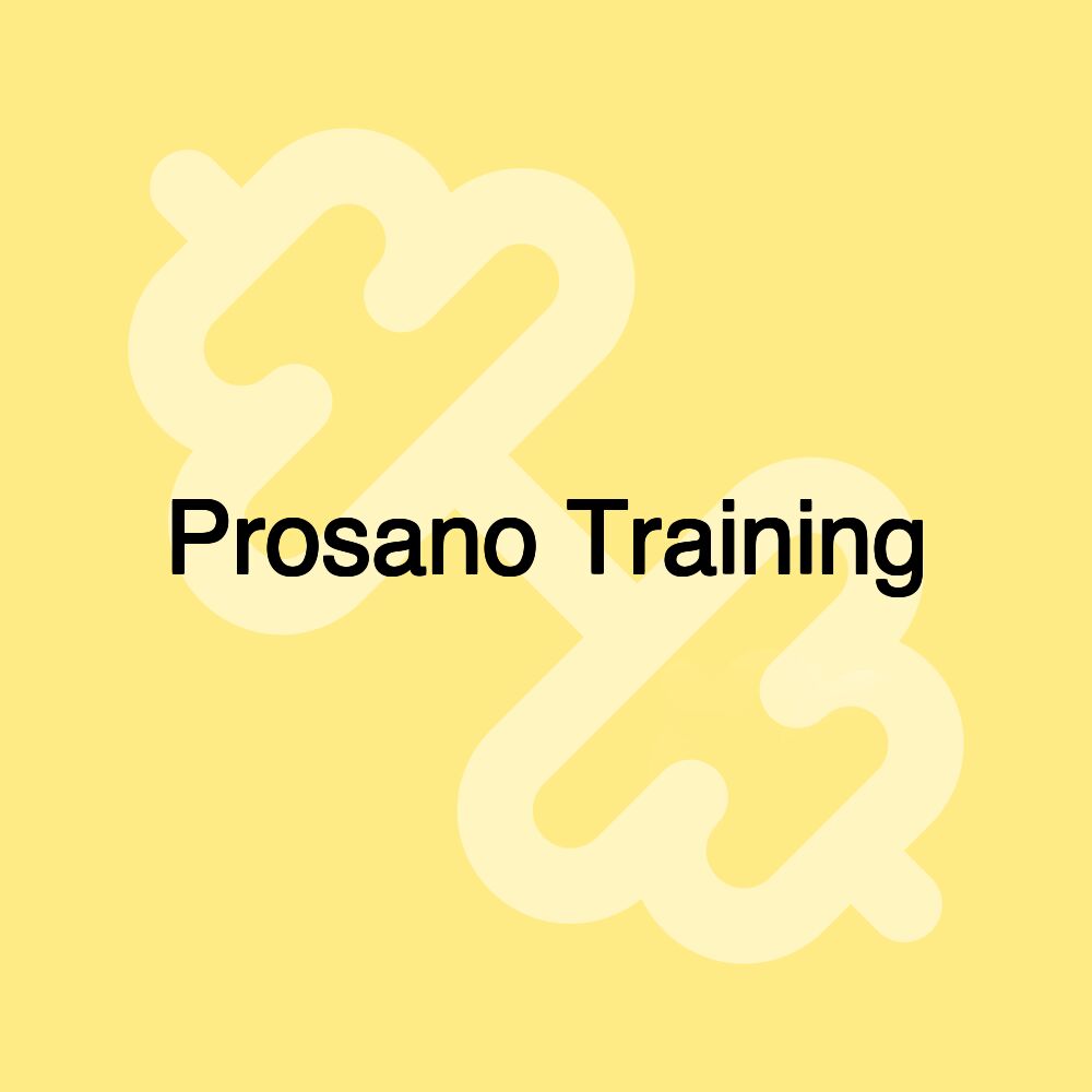 Prosano Training