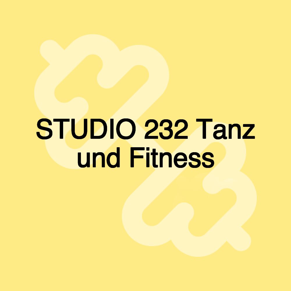STUDIO 232 Tanz und Fitness