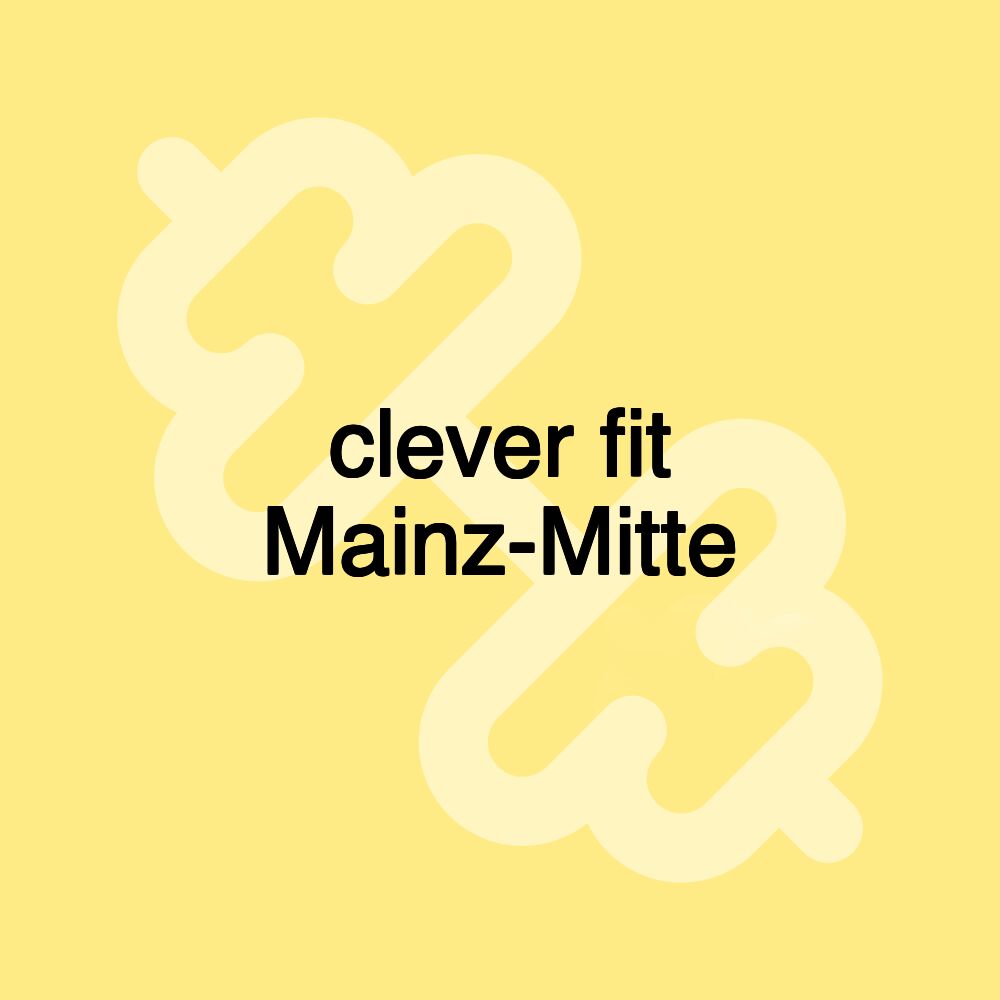 clever fit Mainz-Mitte
