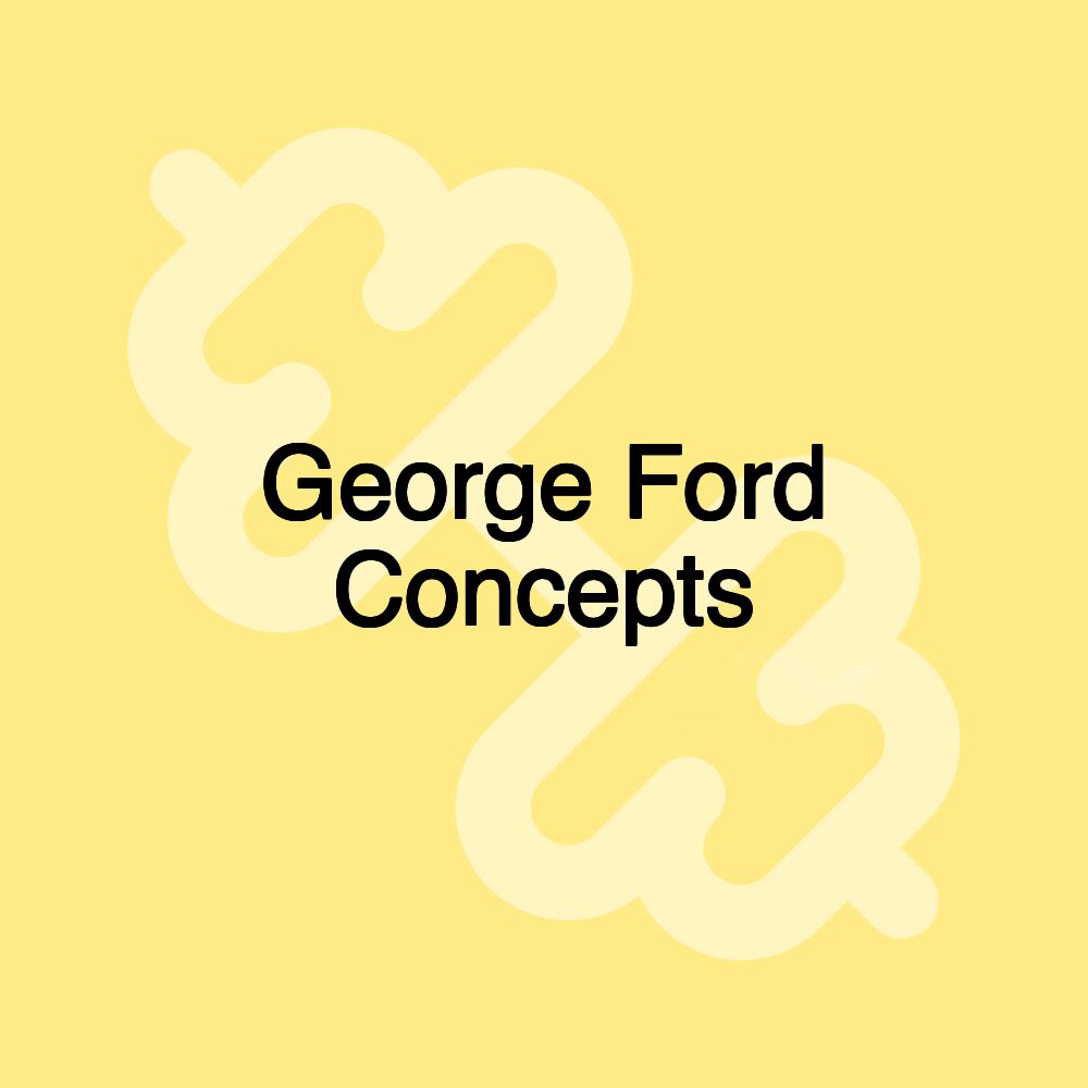 George Ford Concepts