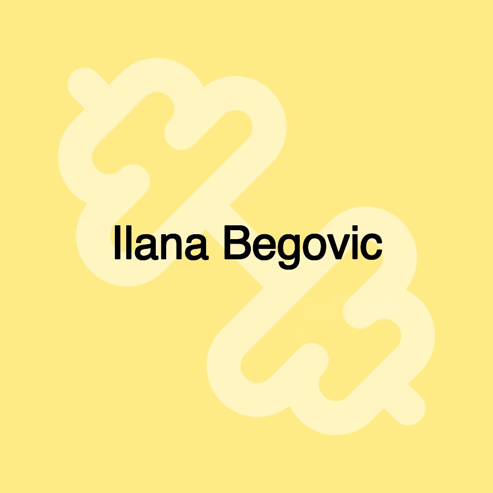 Ilana Begovic