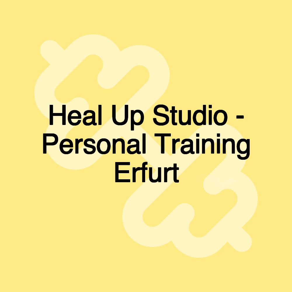 Heal Up Studio - Personal Training Erfurt