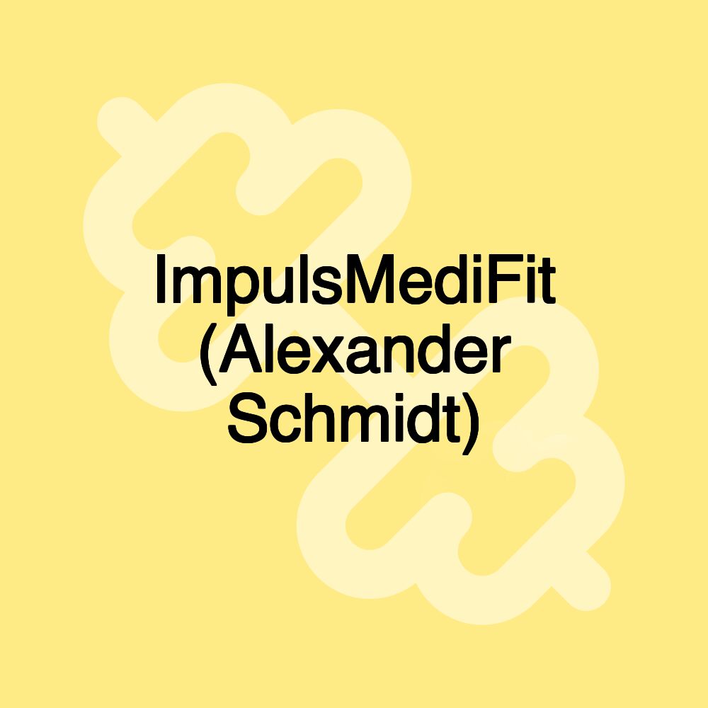 ImpulsMediFit (Alexander Schmidt)
