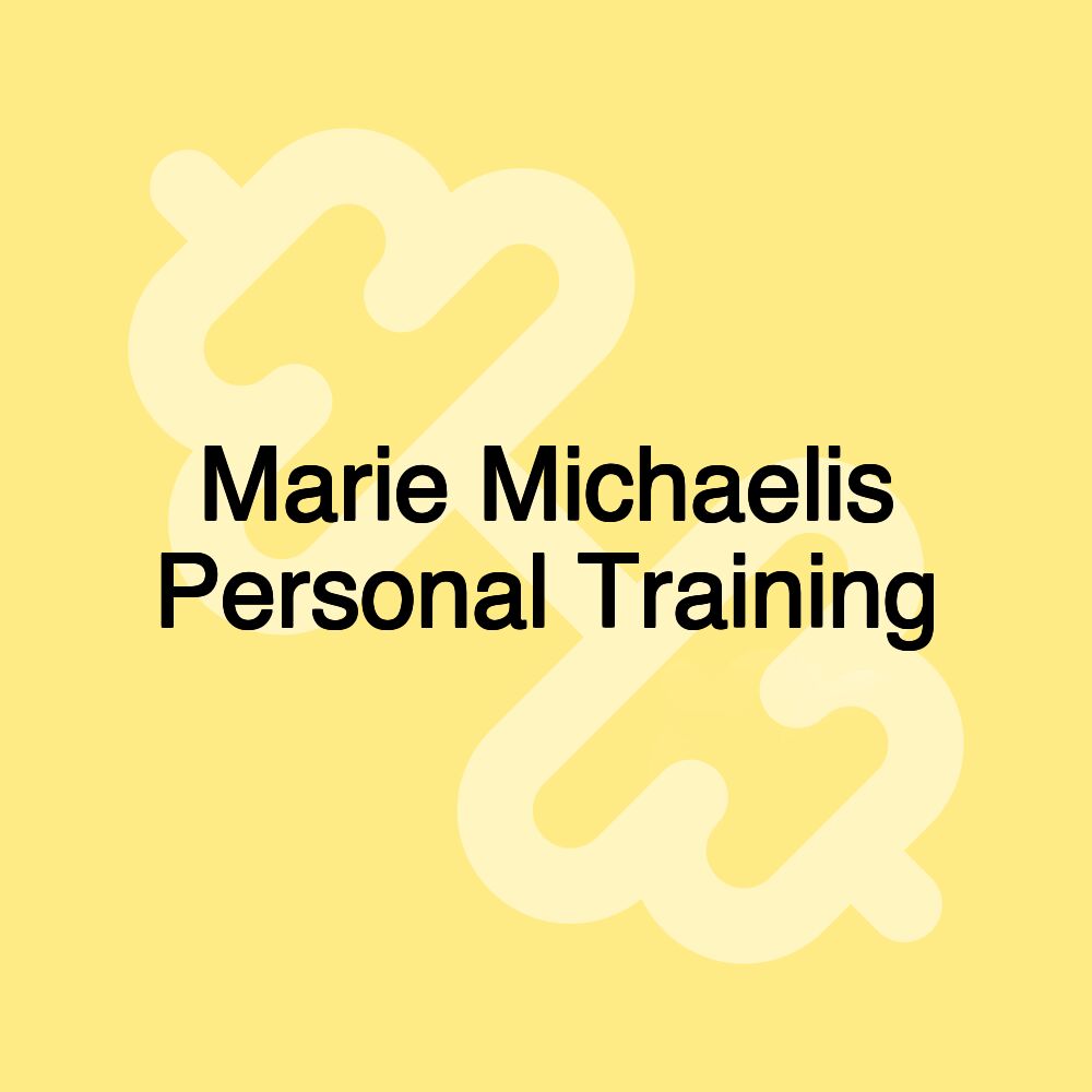 Marie Michaelis Personal Training