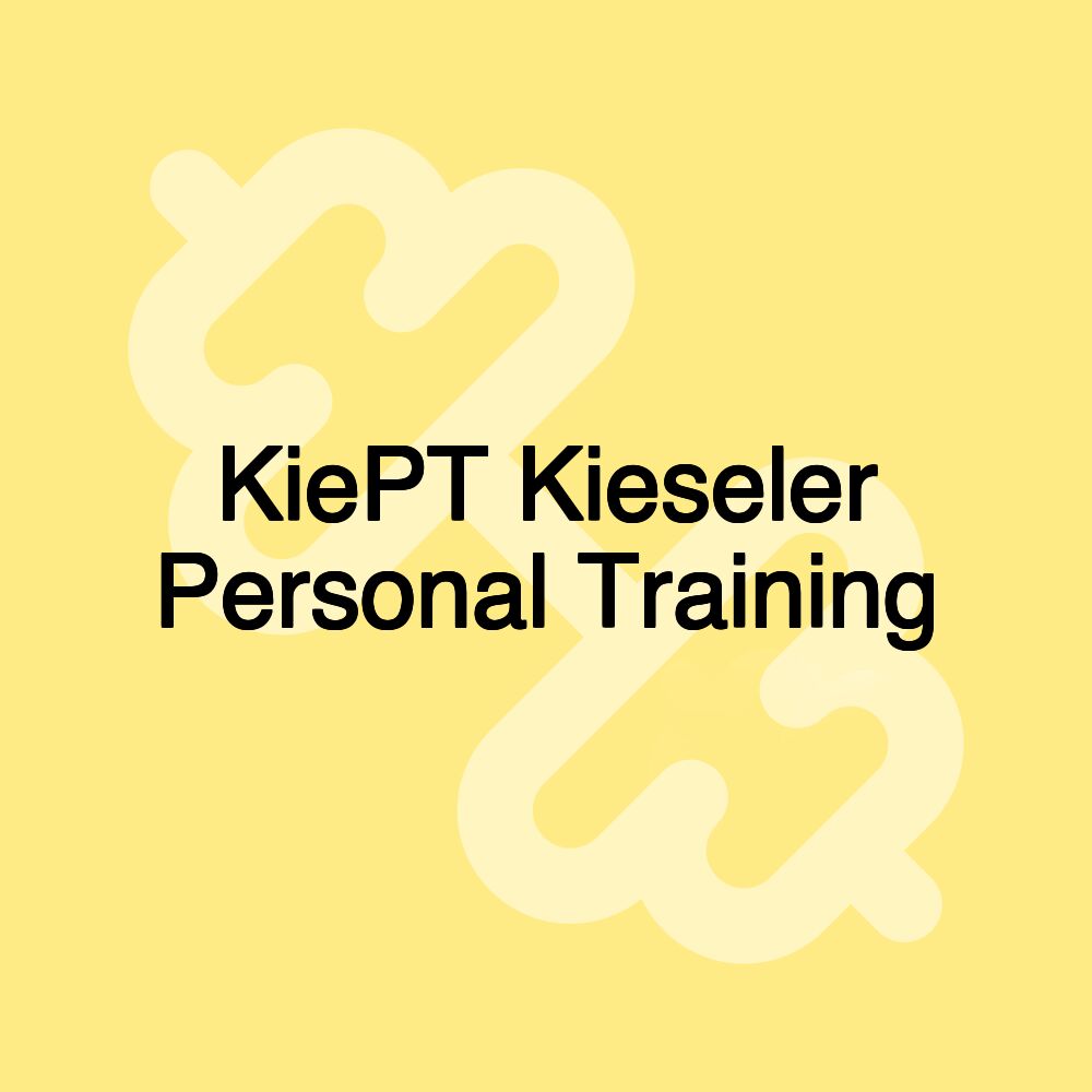 KiePT Kieseler Personal Training