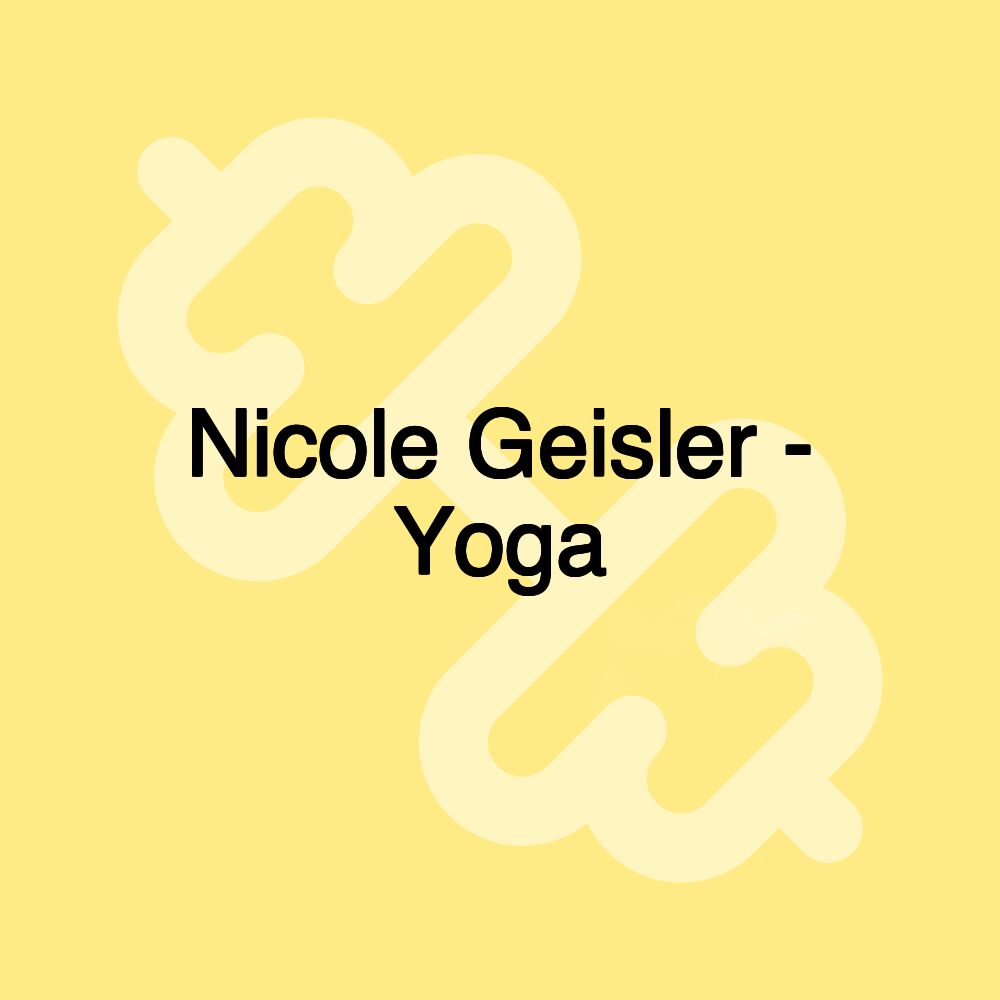 Nicole Geisler - Yoga