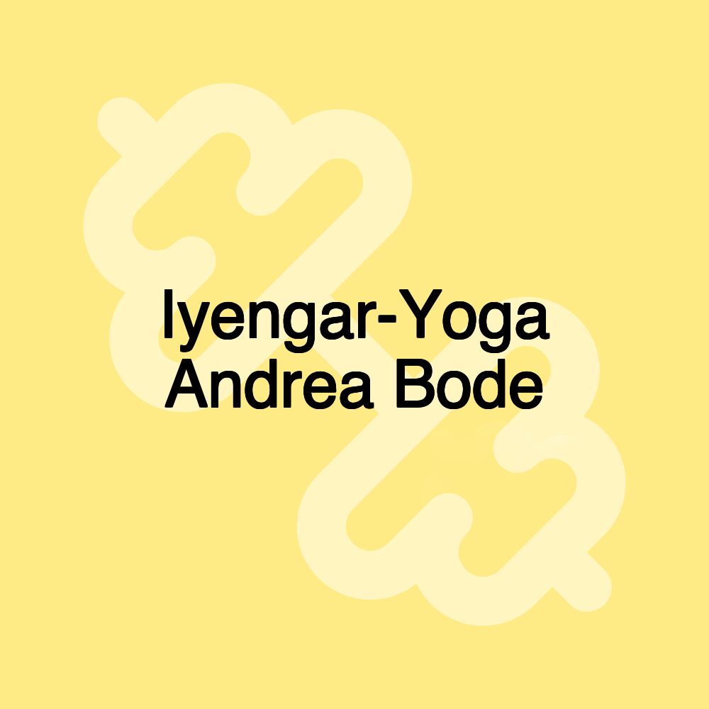 Iyengar-Yoga Andrea Bode