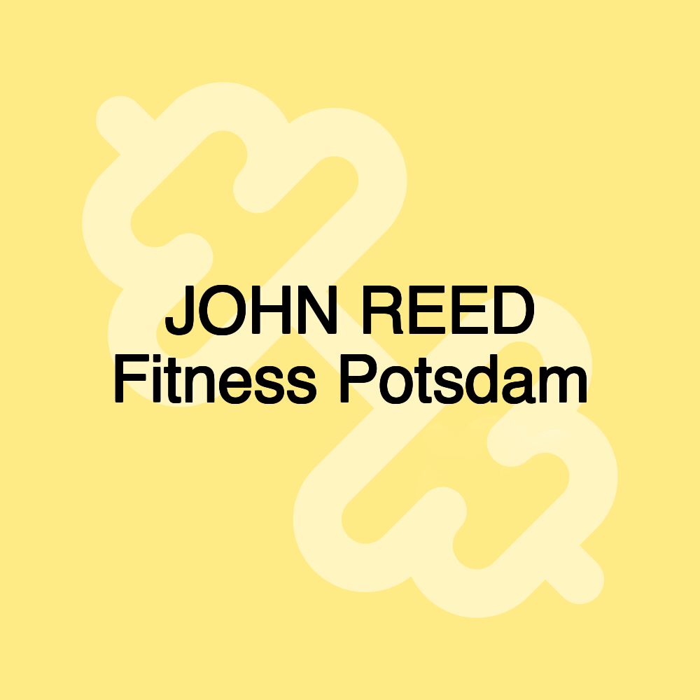 JOHN REED Fitness Potsdam