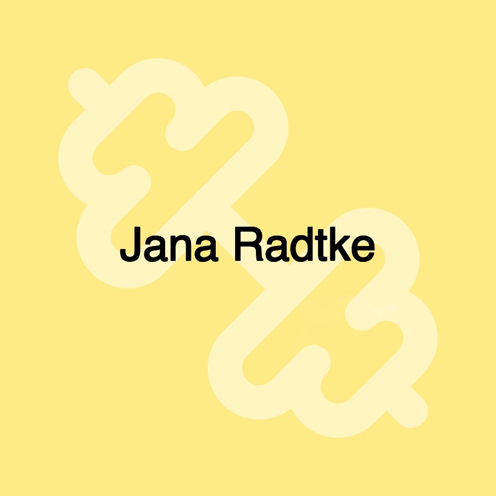 Jana Radtke Jana Radtke
