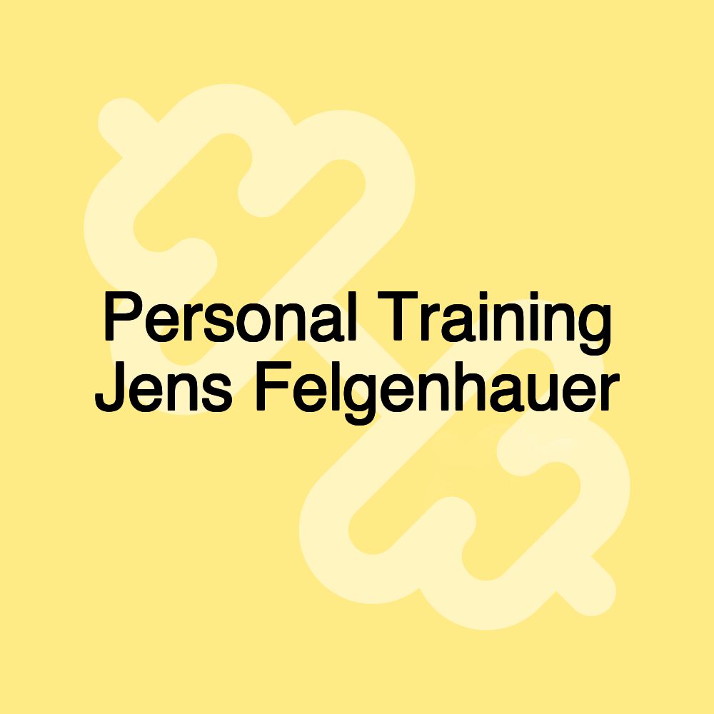 Personal Training Jens Felgenhauer