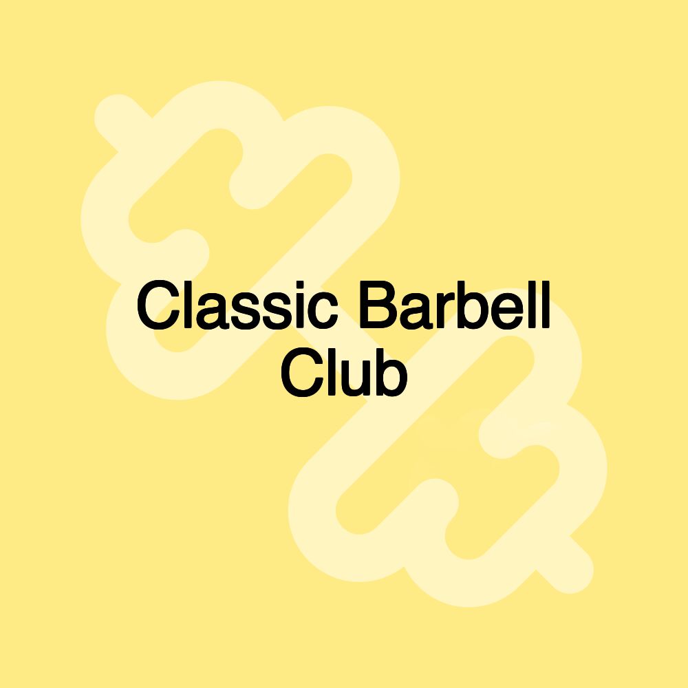 Classic Barbell Club