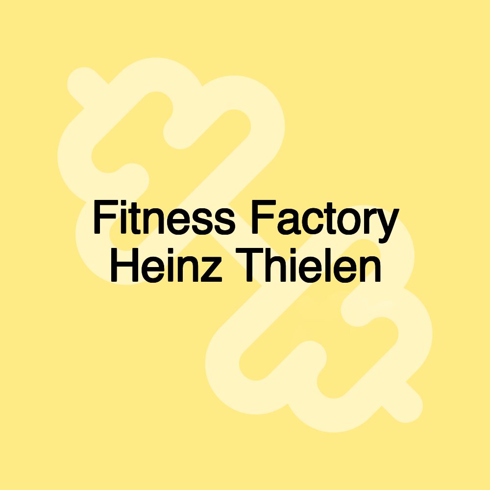 Fitness Factory Heinz Thielen