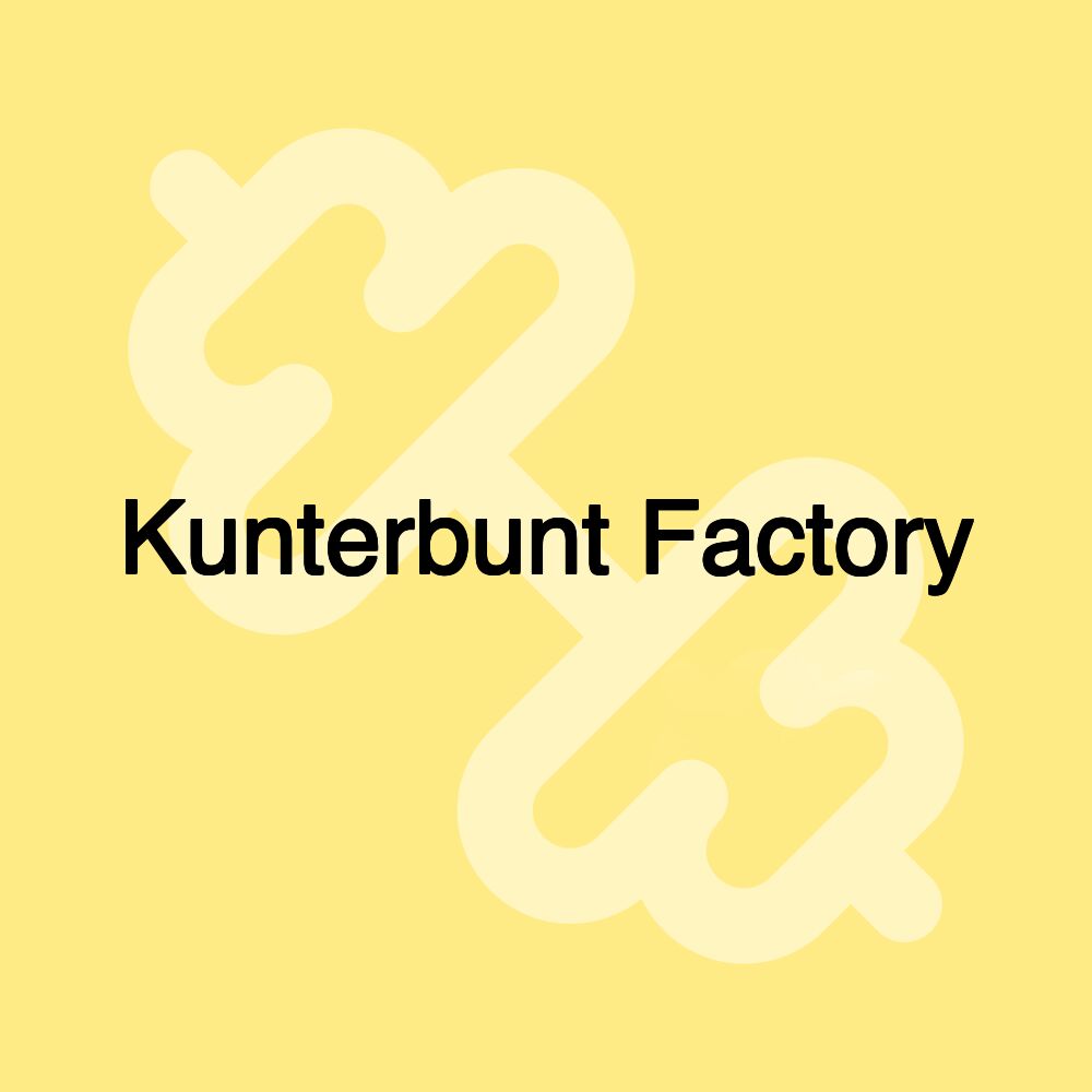 Kunterbunt Factory