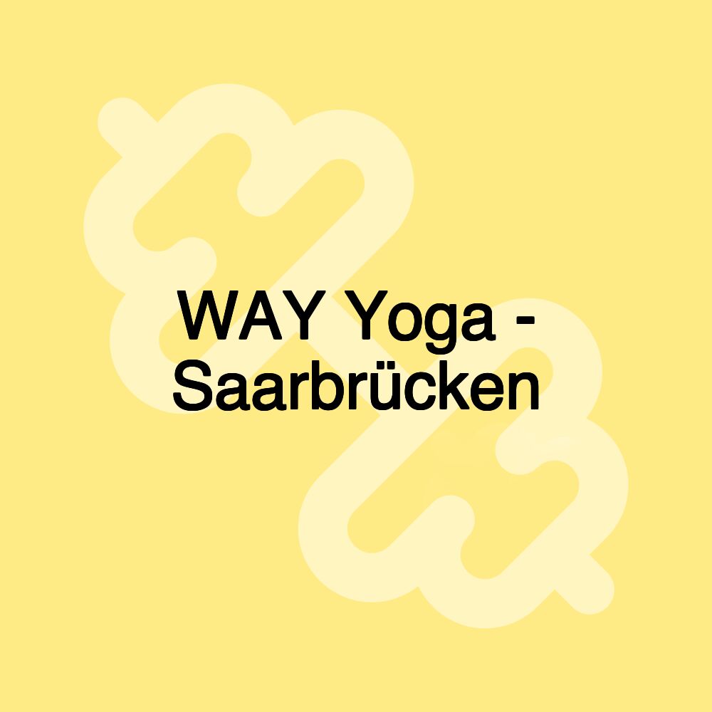 WAY Yoga - Saarbrücken WAY Yoga - Saarbrücken