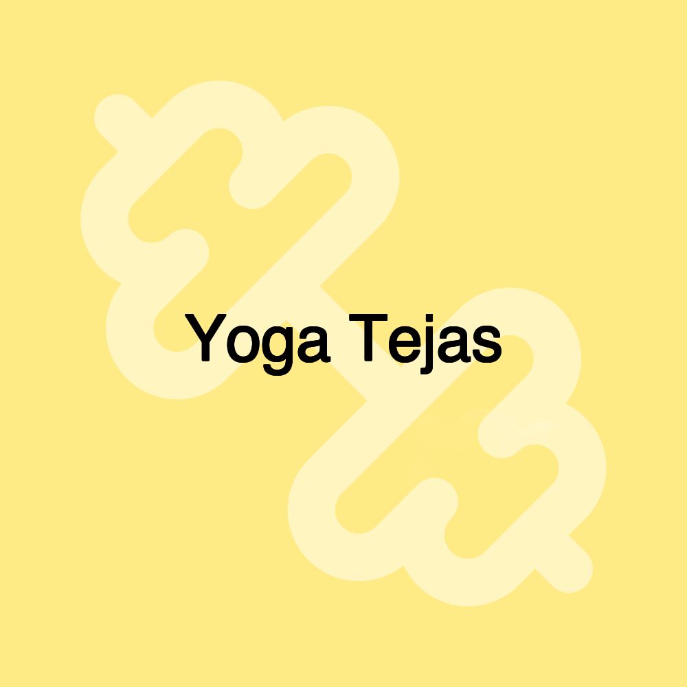 Yoga Tejas Yoga Tejas