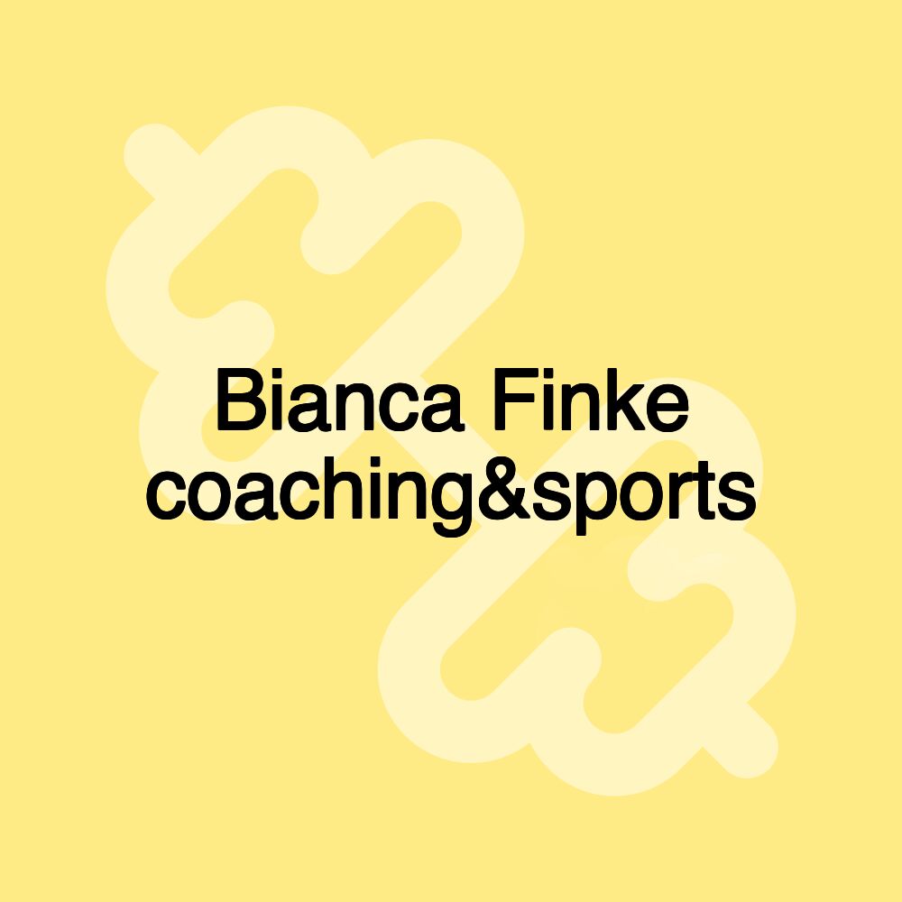 Bianca Finke coaching&sports Bianca Finke coaching&sports