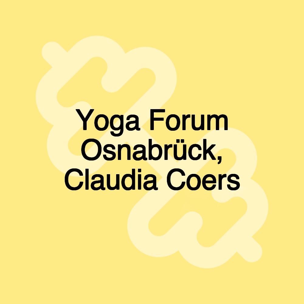 Yoga Forum Osnabrück, Claudia Coers