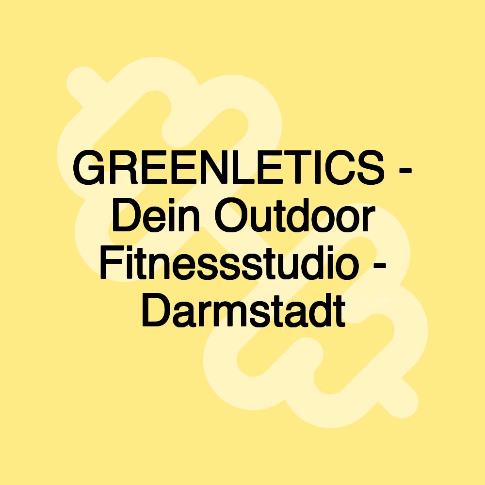 GREENLETICS - Dein Outdoor Fitnessstudio - Darmstadt