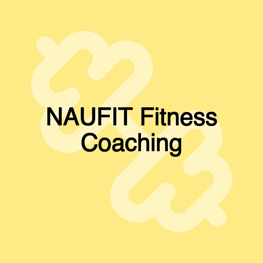 NAUFIT Fitness Coaching