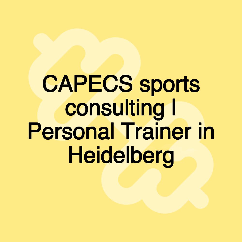 CAPECS sports consulting | Personal Trainer in Heidelberg