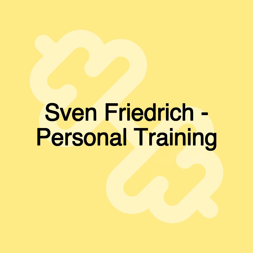 Sven Friedrich - Personal Training