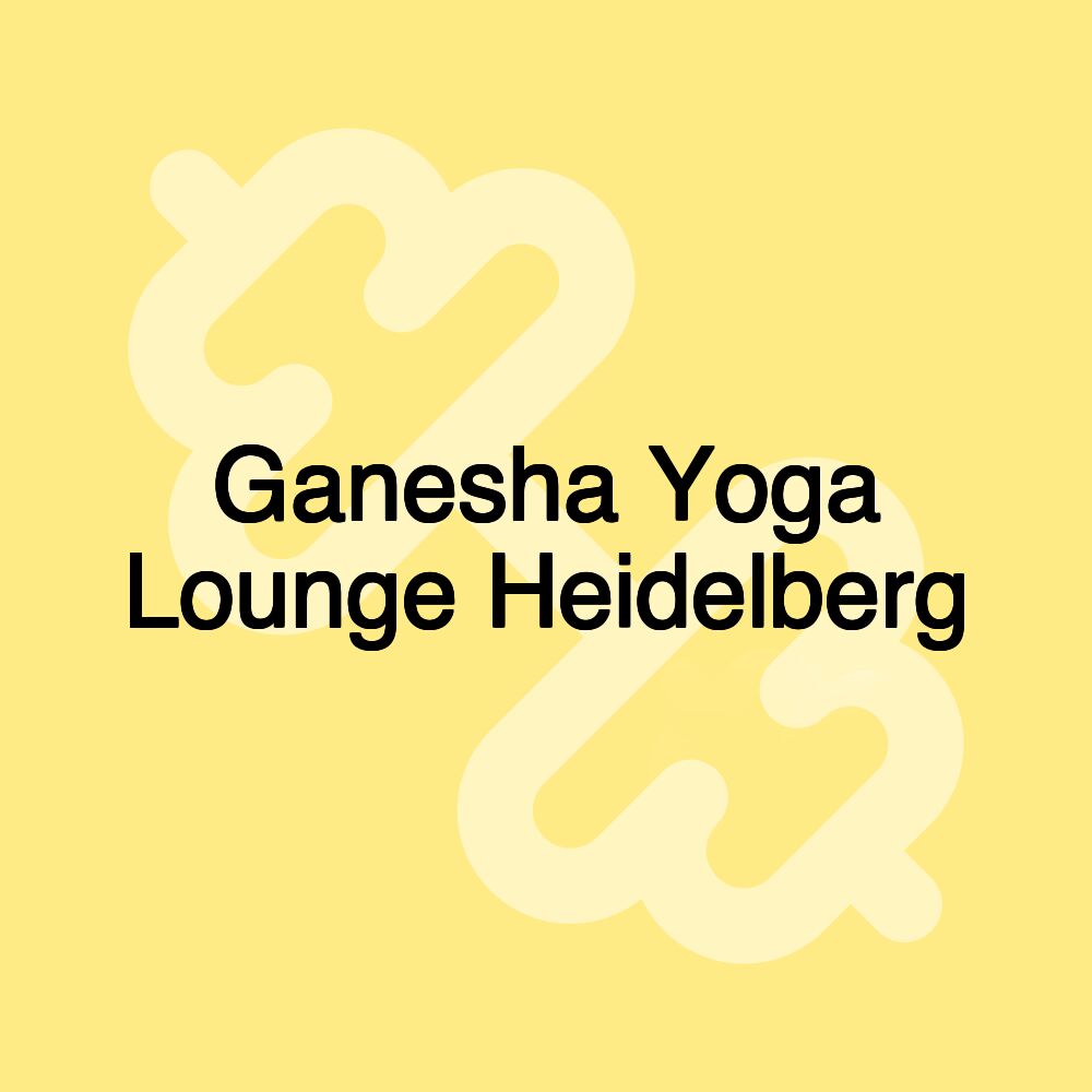 Ganesha Yoga Lounge Heidelberg Ganesha Yoga Lounge Heidelberg