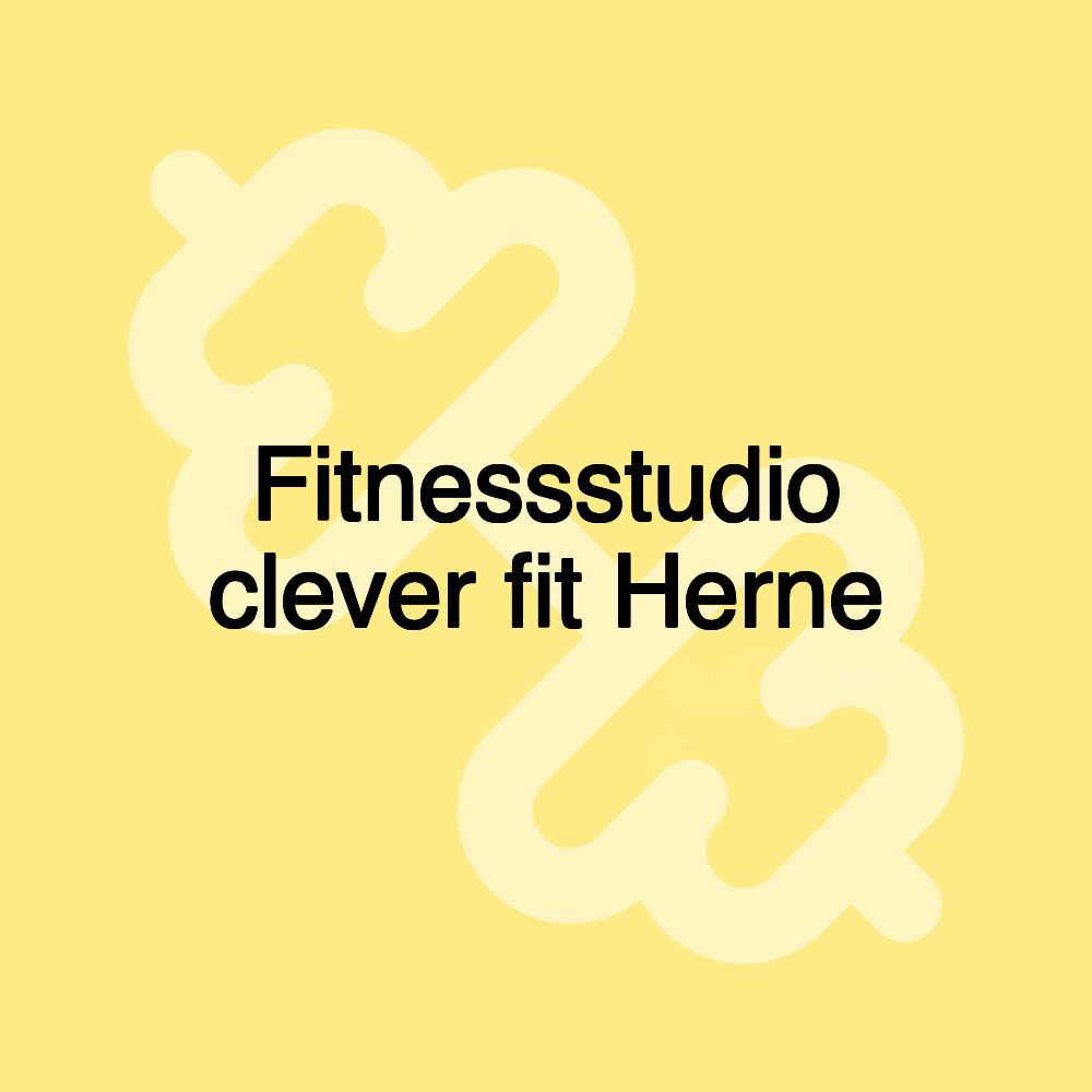 Fitnessstudio clever fit Herne Fitnessstudio clever fit Herne